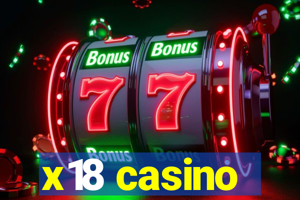 x18 casino