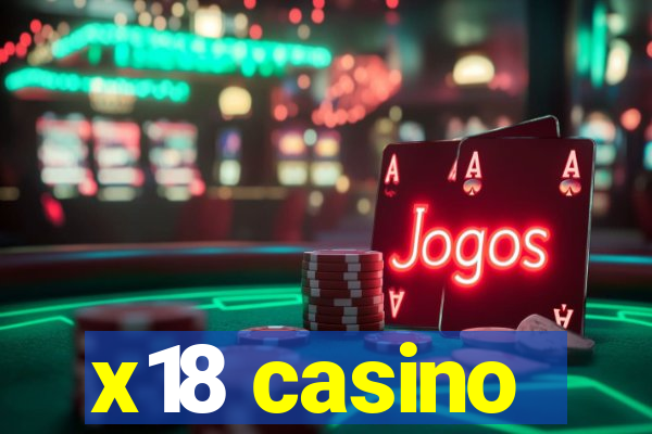 x18 casino