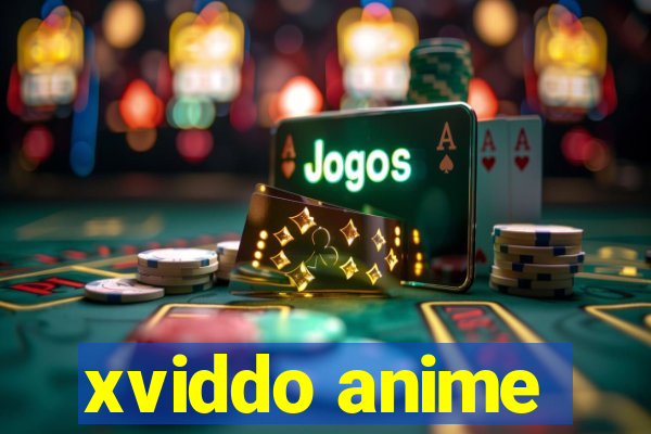 xviddo anime