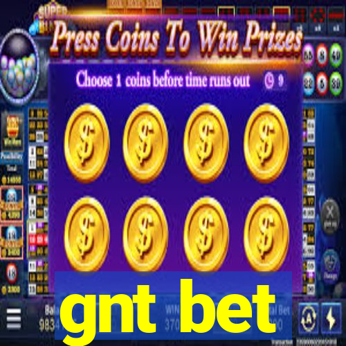 gnt bet