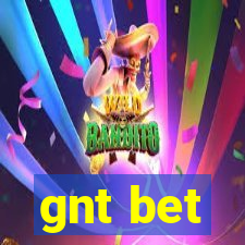 gnt bet