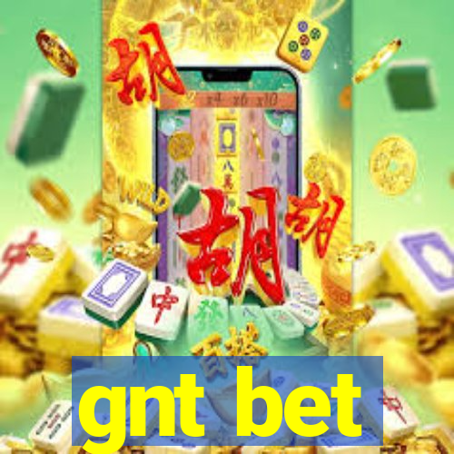 gnt bet