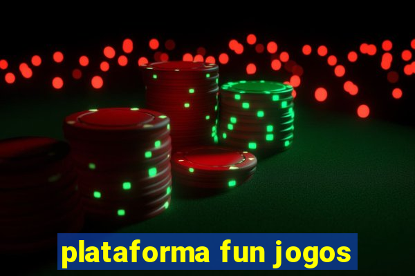 plataforma fun jogos