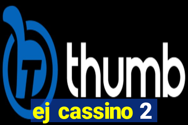 ej cassino 2
