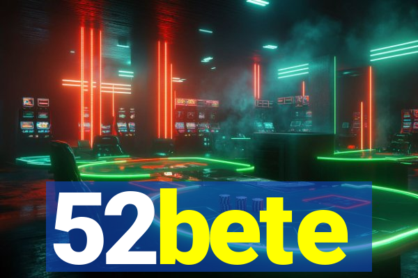 52bete