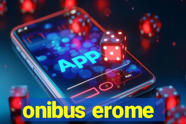 onibus erome