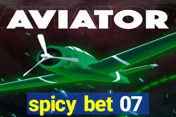 spicy bet 07