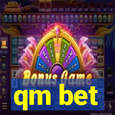 qm bet