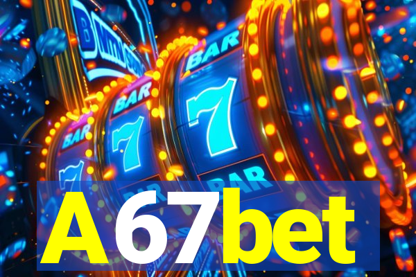 A67bet