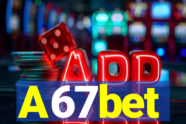 A67bet