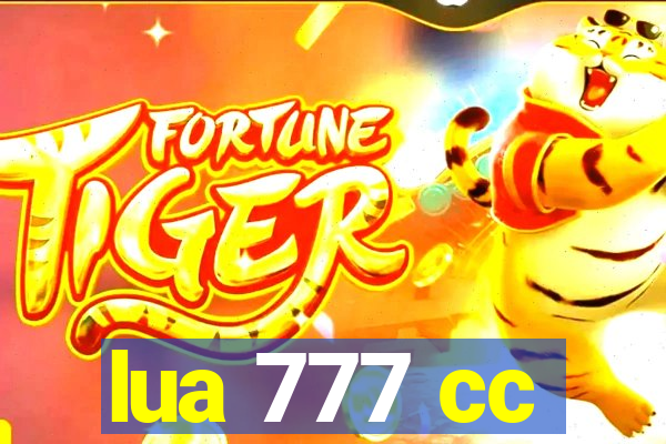 lua 777 cc