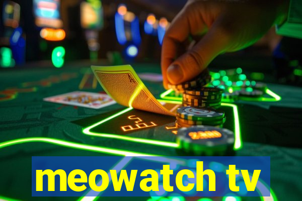 meowatch tv