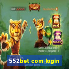 552bet com login