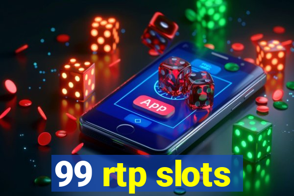 99 rtp slots