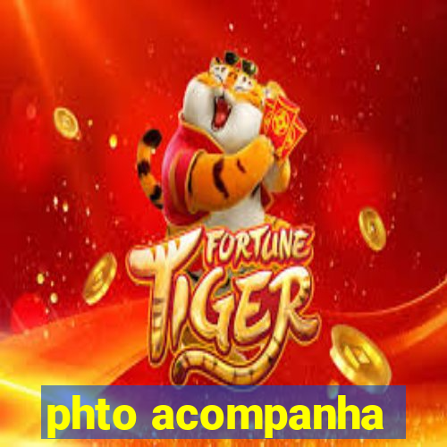 phto acompanha