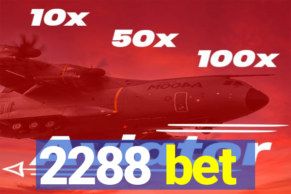 2288 bet