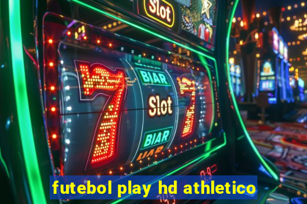 futebol play hd athletico