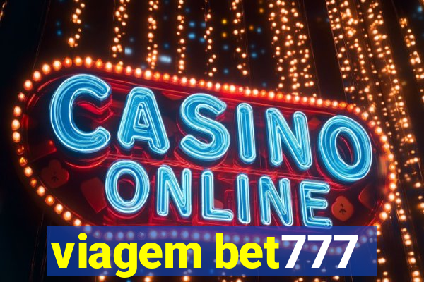 viagem bet777