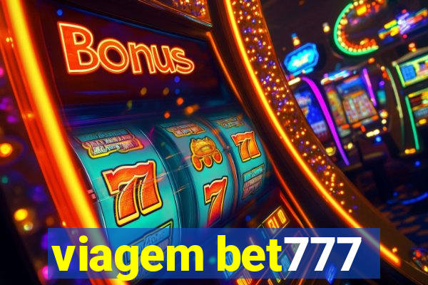 viagem bet777