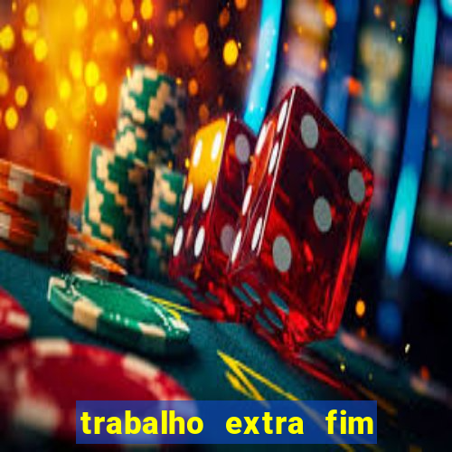 trabalho extra fim de semana porto