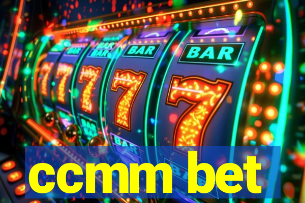 ccmm bet
