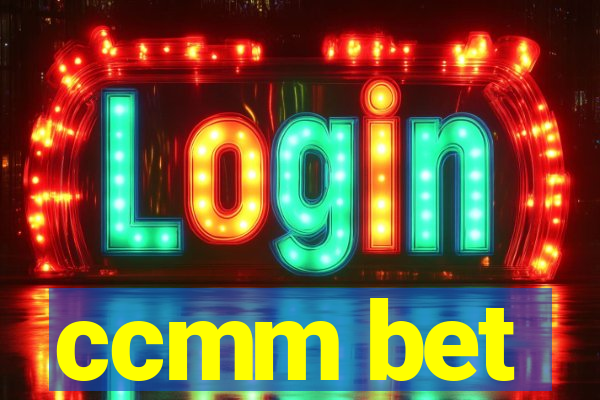 ccmm bet