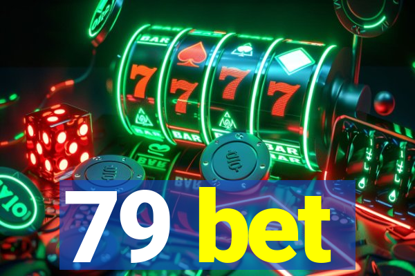 79 bet