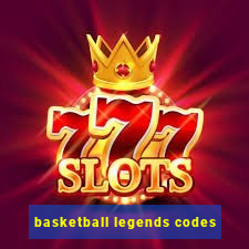 basketball legends codes