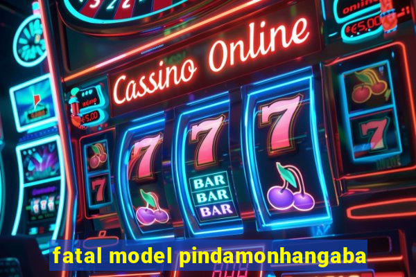 fatal model pindamonhangaba