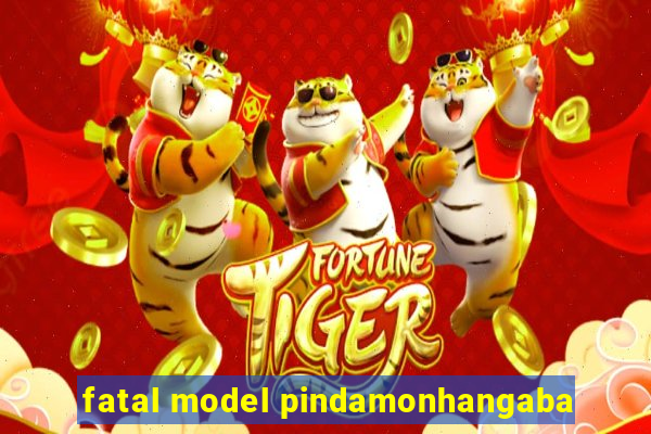 fatal model pindamonhangaba
