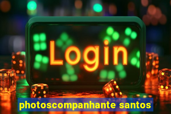 photoscompanhante santos