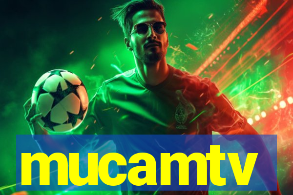 mucamtv
