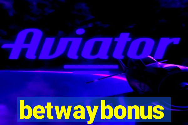betwaybonus