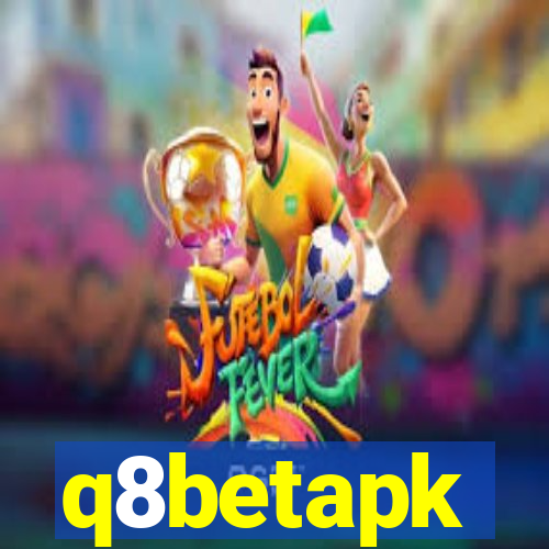 q8betapk
