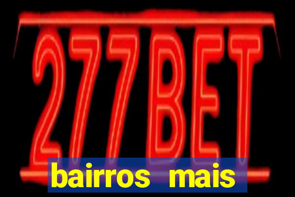 bairros mais perigosos de bh