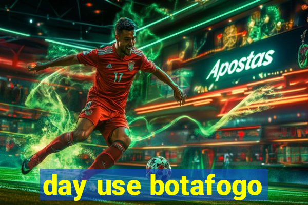 day use botafogo