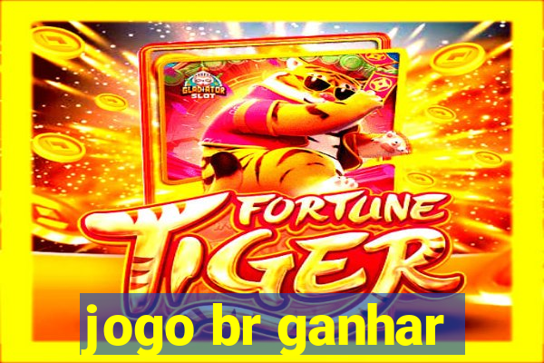 jogo br ganhar