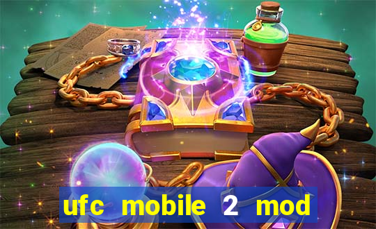 ufc mobile 2 mod apk unlimited money and gems