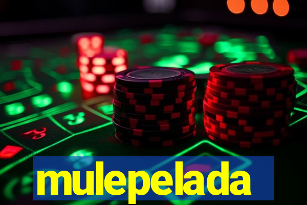 mulepelada