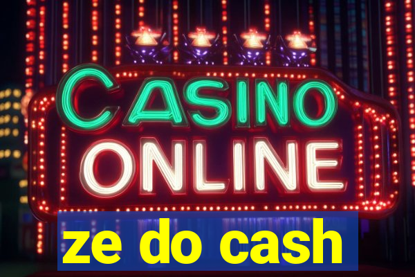 ze do cash