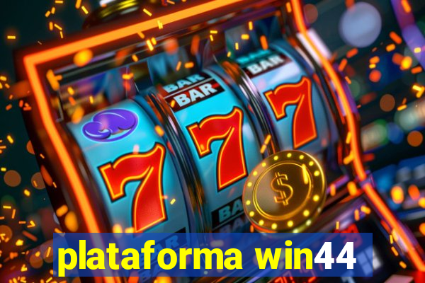 plataforma win44