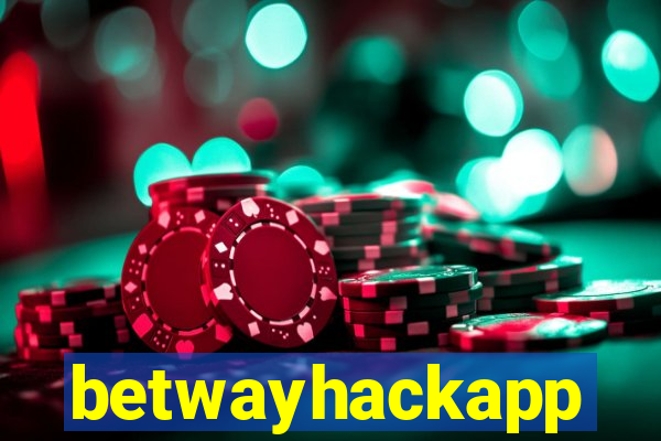 betwayhackapp