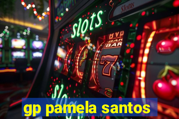 gp pamela santos