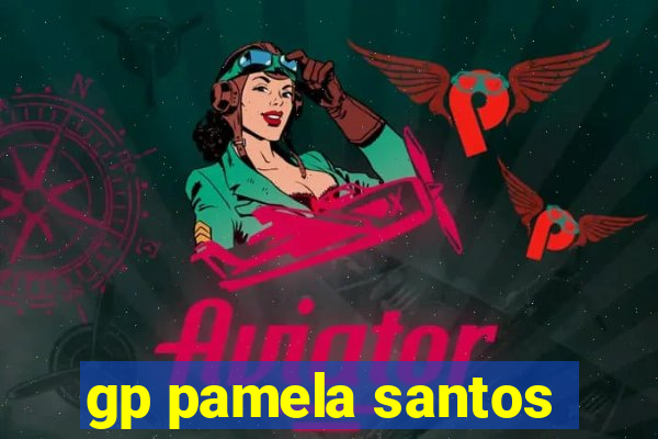 gp pamela santos