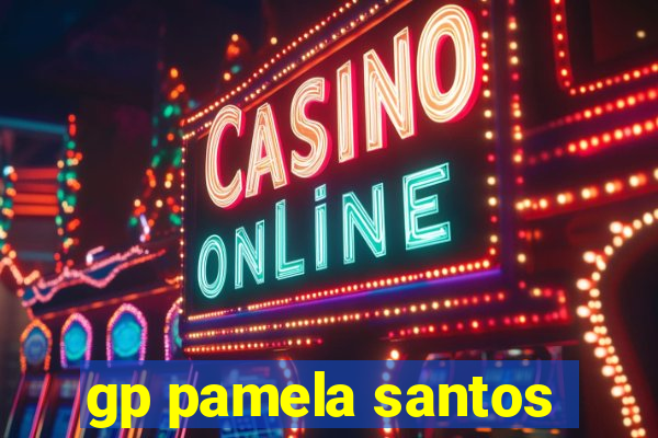 gp pamela santos