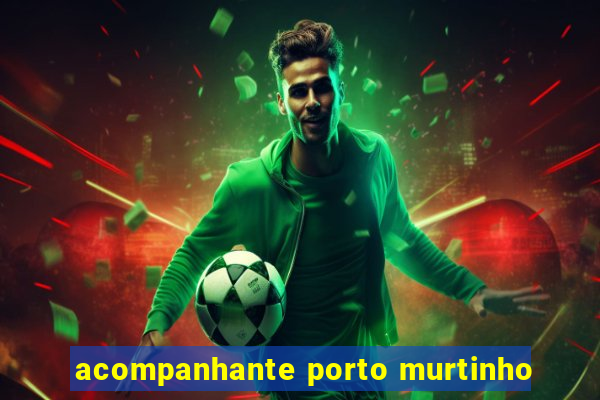 acompanhante porto murtinho