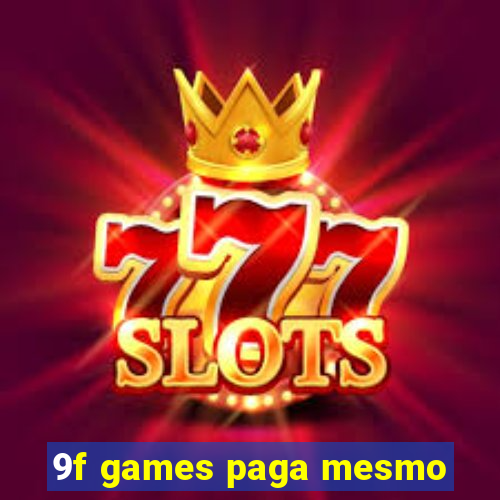 9f games paga mesmo