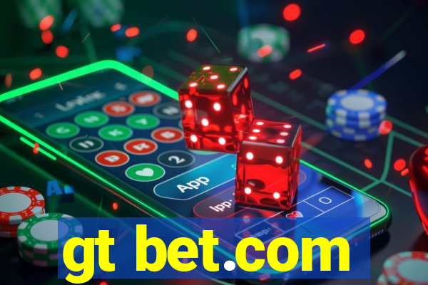 gt bet.com