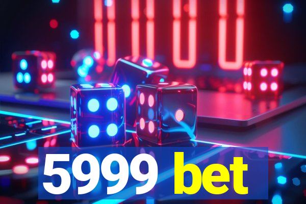 5999 bet