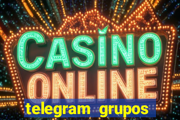 telegram grupos pode tudo